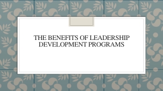 The Benefits Of Leadership Development Programs