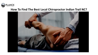 How To Find The Best Local Chiropractor Indian Trail NC