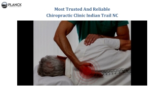 Most Trusted And Reliable Chiropractic Clinic Indian Trail NC