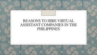 Reasons To Hire Virtual Assistant Companies In The Philippines