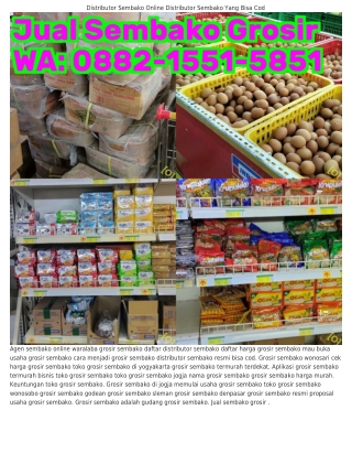 O882•I55I•585I (WA) Harga Grosir Sembako Termurah Agen Sembako Yang Paling Murah