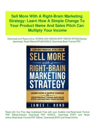 (READ-PDF!) Sell More With A Right-Brain Marketing Strategy Learn How A Simple Change To Your Produc