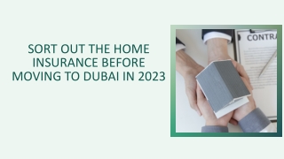 Sort Out The Home Insurance Before Moving To Dubai In 2023