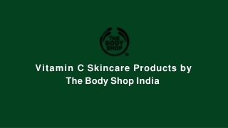 Vitamin C Skincare Products by The Body Shop India