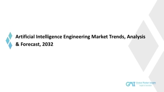 Artificial Intelligence Engineering Market: Regional Trend & Growth Forecast To