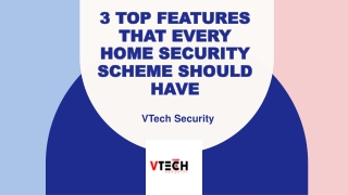 3 Top Features That Every Home Security Scheme Should Have