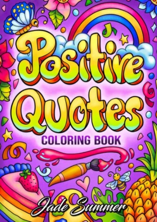 PDF/READ Positive Quotes: An Inspirational Coloring Book for Adults, Teens, and