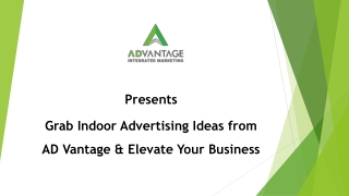 Grab Indoor Advertising Ideas from AD Vantage & Elevate Your Business