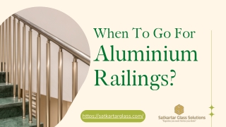 When to go for aluminium railings