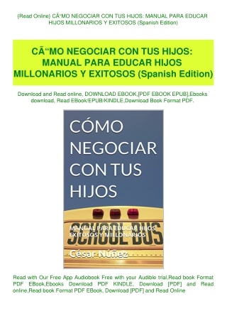 {Read Online} CÃƒÂ“MO NEGOCIAR CON TUS HIJOS MANUAL PARA EDUCAR HIJOS MILLONARIOS Y EXITOSOS (Spanis