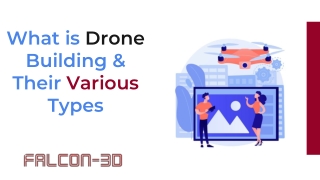What is Drone Building & Their Various Types