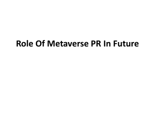 Role Of Metaverse PR In Future