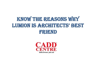 KNOW THE REASONS WHY LUMION IS ARCHITECTS’