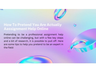 How To Pretend You Are Actually Aassignment Help Online