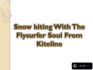 Snow kiting With The Flysurfer Soul From Kiteline.