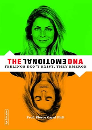 (pdF) full d!OWNLOAD The Emotional DNA: Feelings don't exist, they emerge