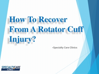 How To Recover From A Rotator Cuff Injury?