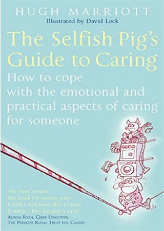 D!ownload (pdF) The Selfish Pig's Guide to Caring