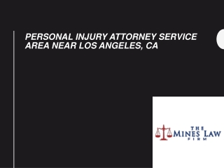 Personal Injury Attorney Service Area Near Los Angeles