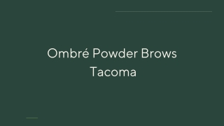 Ombré Powder Brows  Tacoma - PPT (1)