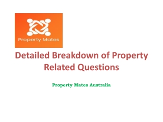 Detailed Breakdown of Property Related Questions