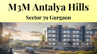 M3M Antalya Hills Sector 79 Gurgaon - PDF