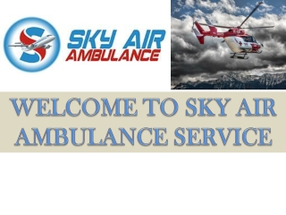 Air Ambulance in Chennai - Get Trouble –Free Transportation Service