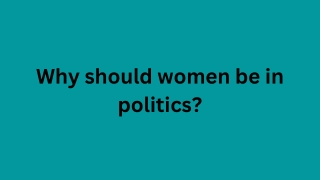 Why should women be in politics