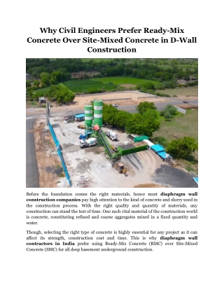 Why Civil Engineers Prefer Ready-Mix Concrete Over Site-Mixed Concrete in D-Wall Construction