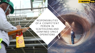 Responsibilities of a Competent Person in Scaffolding and Confined Space Operations