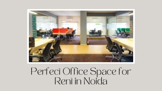 Perfect Office Space for Rent in Noida