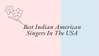 Best Indian American Singers In The USA - PPT