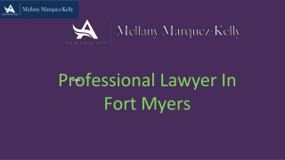 Professional Lawyer In Fort Myers | Marquezkellylaw