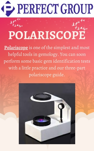 Polariscope | Perfectgroupindia