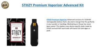 STIIIZY Premium Vaporizer Advanced Kit