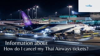 How do I cancel my Thai Airways tickets