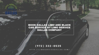 Book Dallas Limo and Black Car Service by Limo Service Dallas Company