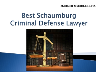 Best Schaumburg Criminal Defense Lawyer-Marder & Seidler Law Firm