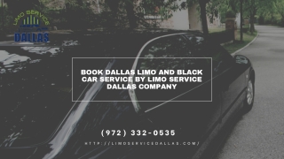 Book Dallas Limo and Car Service by Limo Service Dallas Company