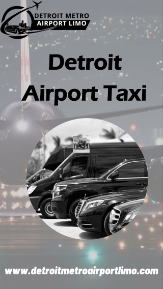 Experience Convenient and Cost-Effective Travel with Detroit Airport Taxi