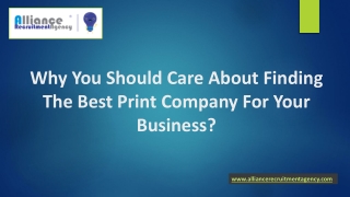 Why You Should Care About Finding The Best Print Company For Your Business