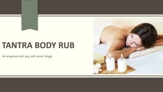 Tantra body rub