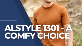 Alstyle 1301 - A comfy choice