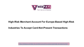 High-Risk Merchant Account For Europe-Based High-Risk Industries To Accept Card-Not-Present Transactions