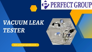 Vacuum leak tester | Perfectgroupindia