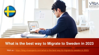 What is the best way to Migrate to Sweden in 2023