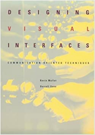 Designing Visual Interfaces Communication Oriented Techniques