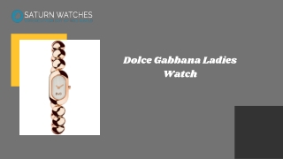 Dolce Gabbana Ladies Watch