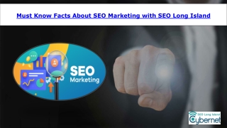 Must Know Facts About SEO Marketing with SEO Long Island