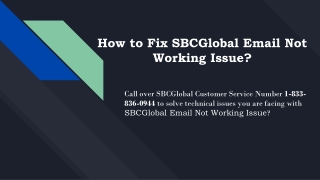 How to Fix SBCGlobal Email Not Working Issue?+1-877-422-4489